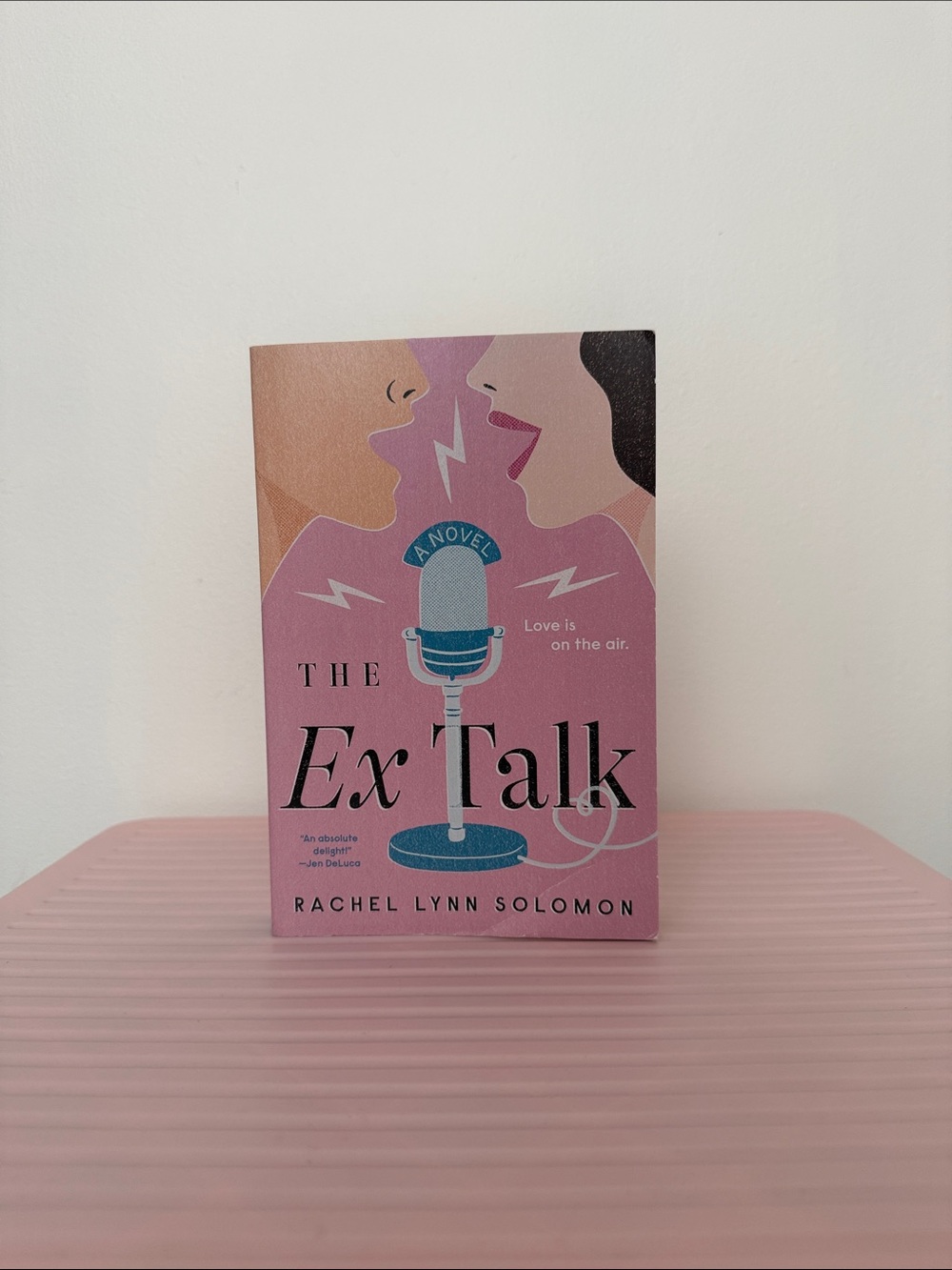 The Ex Talk - Rachel Lynn Solomon